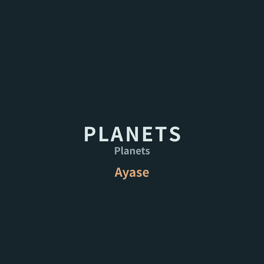 Ayase - PLANETS/Planets