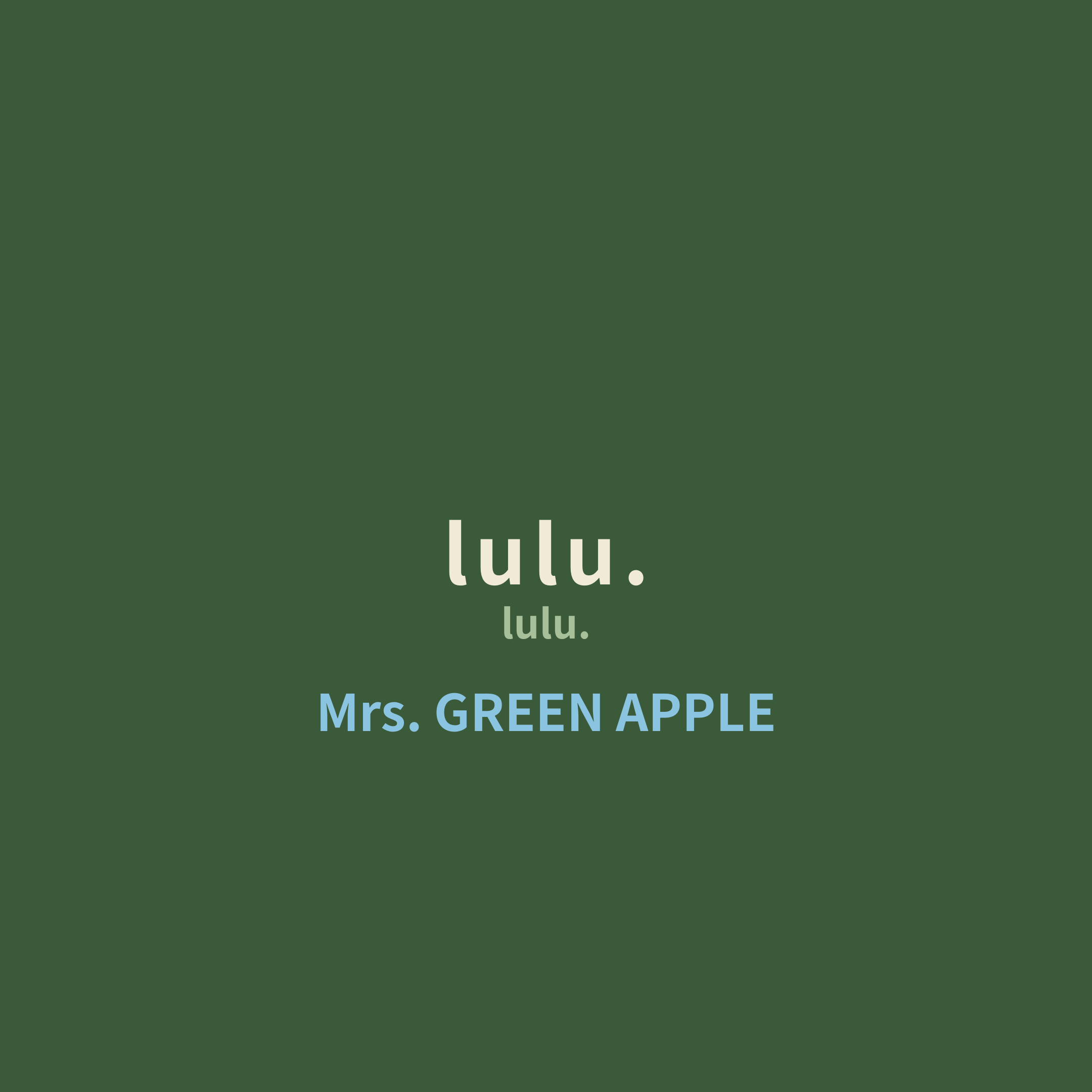 Mrs. GREEN APPLE - lulu./