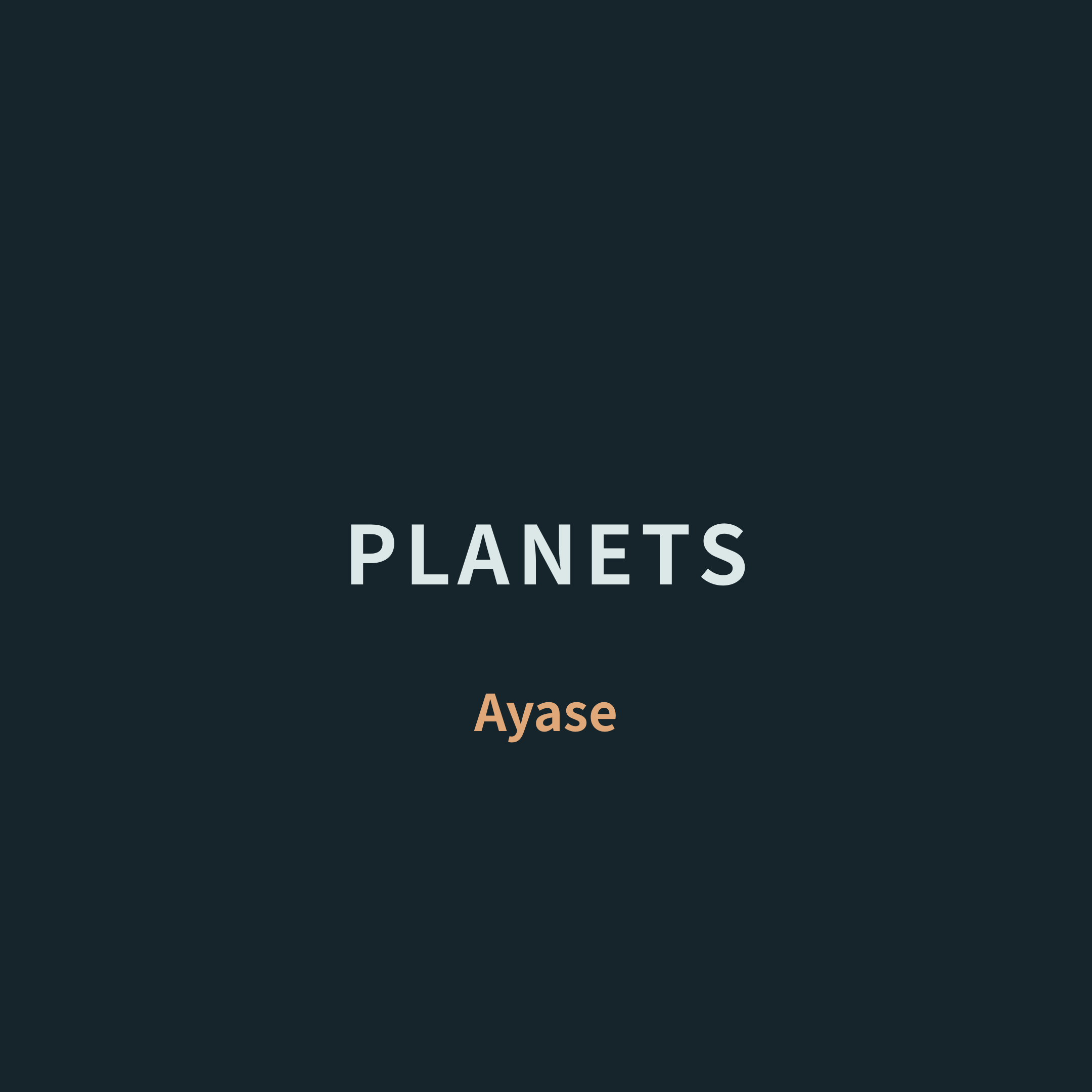 Ayase - PLANETS/Planets