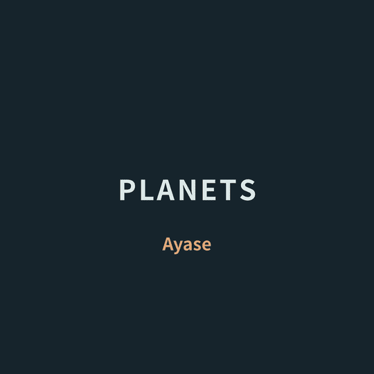 Ayase - PLANETS/Planets